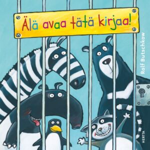 Kirjan kansikuva. Eläimiä eläintarhassa. Seepra, tapiiri, pingviini, pesukarhu ja karhu.