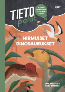 Kirjan kansikuva. Piirroskuvassa on erilaisia dinosauruksia.